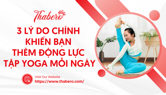 3 lý do chính giúp bạn thêm động lực tập yoga mỗi ngày