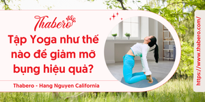 Tập Yoga như thế nào để giảm mỡ bụng hiệu quả?