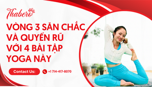 VÒNG 3 SĂN CHẮC VÀ QUYẾN RŨ VỚI 4 BÀI TẬP YOGA ĐƠN GIẢN