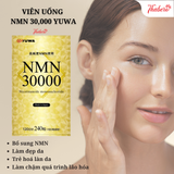 Viên uống NMN 30,000 đẹp da, chống lão hoá, tăng cường trẻ hoá da Yuwa Nhật Bản