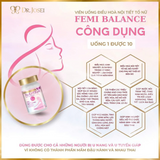 Viên Uống Điều Hòa Nội Tiết Tố Nữ hỗ trợ điều hòa kinh nguyệt, giảm các triệu chứng tiền mãn kinhFemi Balance Dr. Josei Nhật Bản