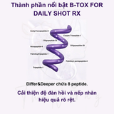 Tinh Chất chống lão hoá, căng bóng, sáng da Differ & Deeper B-Tox For Daily Shot RX