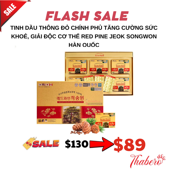 Tinh Dầu Thông Đỏ chính phủ  tăng cường sức khoẻ, giải độc cơ thể Red Pine Jeok Songwon Hàn Quốc