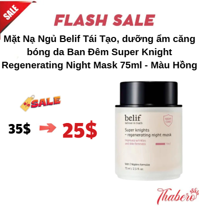 Mặt Nạ Ngủ Belif Tái Tạo,  dưỡng ẩm căng bóng da  Ban Đêm Super Knight Regenerating Night Mask 75ml   - Màu Hồng