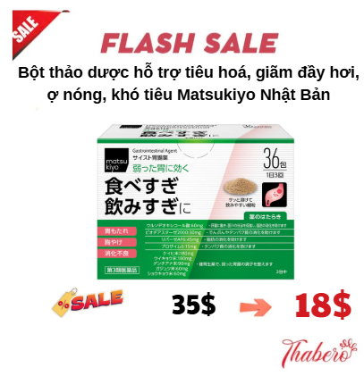 Bột thảo dược hỗ trợ tiêu hoá, giãm đầy hơi, ợ nóng, khó tiêu Matsukiyo Nhật Bản