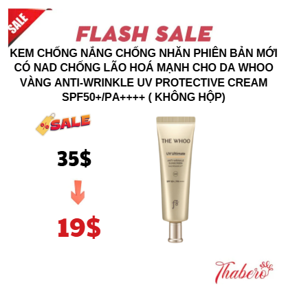 kem chống nắng chống nhăn phiên bản mới có NAD chống lão hoá mạnh cho da Whoo Vàng Anti-Wrinkle UV Protective Cream SPF50+/PA++++ ( không hộp)