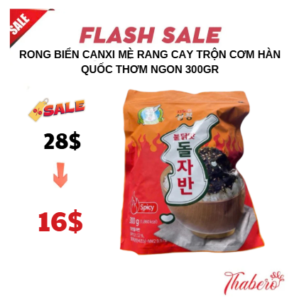 Rong biển canxi mè rang cay trộn cơm  Hàn Quốc thơm ngon 300gr