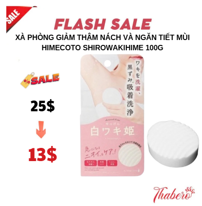Xà phòng giảm thâm nách và ngăn tiết mùi Himecoto Shirowakihime 100g