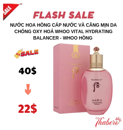 Nước hoa hồng cấp nước và căng mịn da  chống oxy hoá  Whoo vital hydrating balancer - WHOO HỒNG 