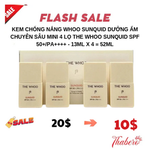 Kem chống nắng whoo sunquid dưởng ẩm chuyên sâu mini 4 lọ THE WHOO SUNQUID SPF 50+/PA++++ - 13ml x 4 = 52ml