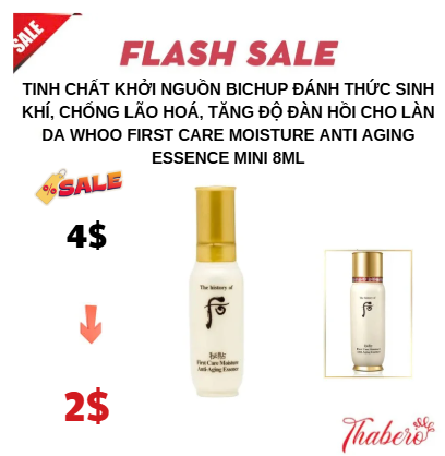Tinh chất khởi nguồn Bichup  đánh thức sinh khí, chống lão hoá, tăng độ đàn hồi cho làn da Whoo First Care Moisture Anti Aging Essence mini 8ml