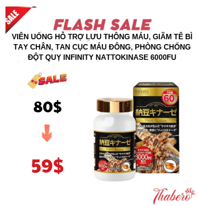 Viên uống hỗ trợ lưu thông máu, giãm tê bì tay chân, tan cục máu đông,  phòng chống đột quỵ Infinity Nattokinase 6000FU