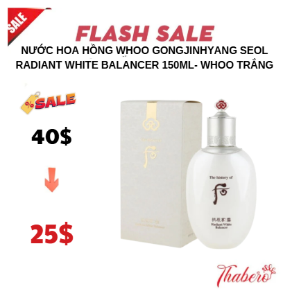 Nước hoa hồng Whoo Gongjinhyang Seol Radiant White Balancer 150ml- whoo trắng