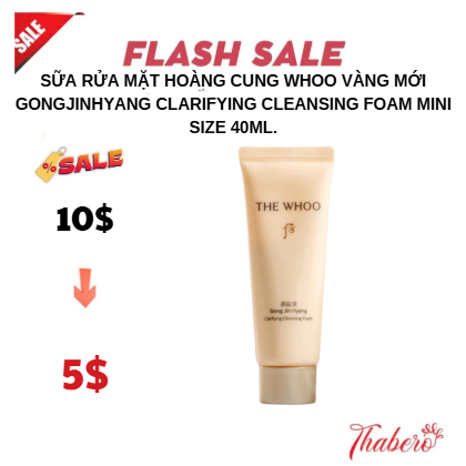 Sữa Rửa Mặt Hoàng Cung Whoo vàng mới Gongjinhyang Clarifying Cleansing Foam mini size 40ml.
