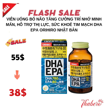 Viên uống bổ não tăng cường trí nhớ minh mẩn, hỗ trợ thị lực, sức khoẻ tim mạch DHA EPA Orihiro Nhật Bản