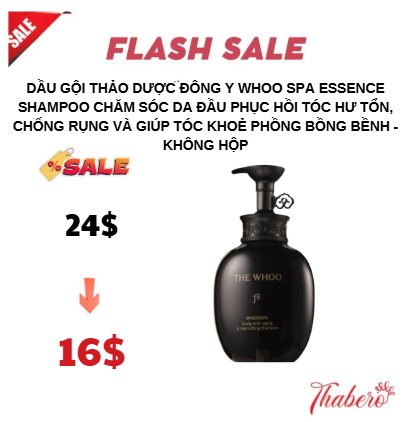 Dầu gội thảo dược Đông Y Whoo Spa Essence Shampoo Chăm Sóc Da Đầu Phục Hồi Tóc Hư Tổn, chống rụng và giúp tóc khoẻ phồng bồng bềnh - Không Hộp