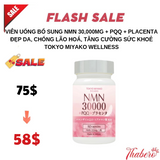 Viên uống bổ sung NMN 30,000mg + PQQ + Placenta đẹp da, chống lão hoá, tăng cường sức khoẻ Tokyo Miyako Wellness