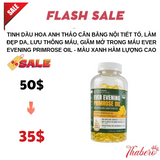 Tinh Dầu Hoa Anh Thảo cân bằng nội tiết tố, làm đẹp da, lưu thông máu, giãm mở trong máu Ever Evening Primrose Oil - Màu xanh hàm lựợng cao