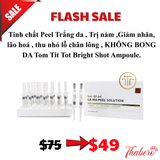 Tinh chất Peel Trắng da , Trị nám , Giảm nhăn , lão hoá , thu nhỏ lỗ chân lông , KHÔNG BONG DA  Tom Tit Tot Bright Shot Ampoule.
