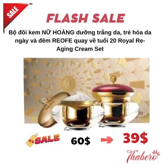 Bộ đôi kem NỮ HOÀNG dưỡng trắng da, trẻ hóa da ngày và đêm REOFE quay về tuổi 20 Royal Re-Aging Cream Set